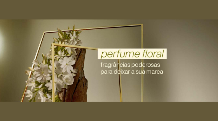 Perfume floral: fragrâncias poderosas para deixar a sua marca
