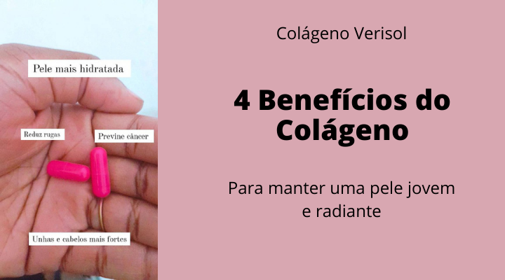 4 Benefícios do Colágeno Verisol