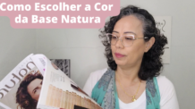 Como Escolher a Cor da Sua Base Natura